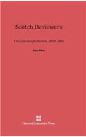 Scotch Reviewers: The Edinburgh Review, 1802-1815