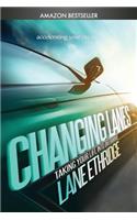 Changing Lanes