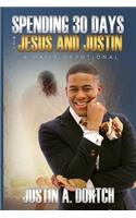 Spending 30 Days With Jesus & Justin