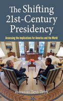 The Shifting Twenty-First Century Presidency