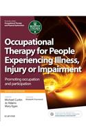 Occupational Therapy for People Experiencing Illness, Injury or Impairment: Promoting occupation and participation(Occupational Therapy Essentials)