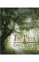 The Path of Druidry: Walking the Ancient Green Way(English)