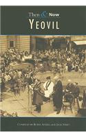 Yeovil Then & Now