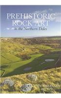 Prehistoric Rock Art in the Northern Dales