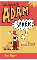 The Incredible Adam Spark