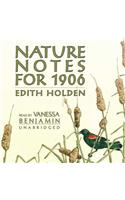 Nature Notes for 1906 Lib/E
