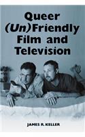 Queer (Un)Friendly Film and Television