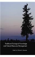 Traditional Ecological Knowledge and Natural Resource Management