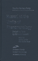 Husserl at the Limits of Phenomenology: (Studies in Phenomenology and Existential Philosophy)