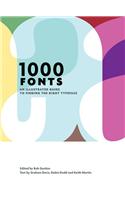 1000 Fonts: An Illustrated Guide to Finding the Right Typeface