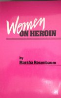 Women on Heroin