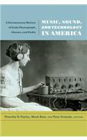 Music, Sound, and Technology in America