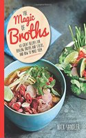 The Magic of Broths