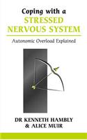 Coping with a Stressed Nervous System