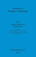 Advances in Monastic Archaeology