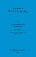 Advances in Monastic Archaeology