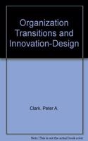 Organization Transition and Innovation Design