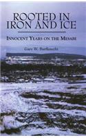 Rooted in Iron and Ice: Innocent Years on the Mesabi