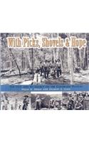 With Picks, Shovels, and Hope: The CCC and Its Legacy on the Colorado Plateau