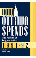 How Ottawa Spends, 1991-1992