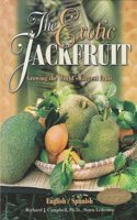The Exotic Jackfruit Growing the World's Largest Fruit