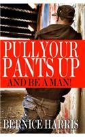 Pull Your Pants Up