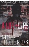 A Life for a Life 2: The Ultimate Reality
