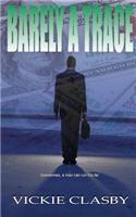 Barely a Trace
