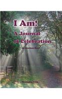 I Am!: A Journal of Celebration