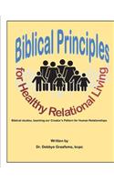 Biblical Principles for Healthy Relational Living