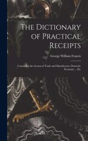 Dictionary of Practical Receipts
