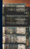 The Campbells of Kishacoquillas: Historical Sketch and Genealogical Records of the Robert-Campbell Family, and the John-Campbell Family