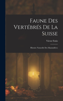 Faune Des Vertébrés De La Suisse
