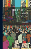 Foreign Exchange Problem
