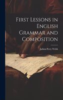 First Lessons in English Grammar and Composition