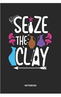 Seize the Clay Notebook: Dotted Lined Pottery Themed Notebook (6x9 inches) ideal as a Made Item List Journal. Perfect as a Earthenware Book for all Mud and Clay Lover. Great