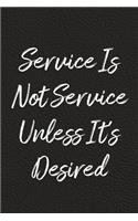 Service Is Not Service Unless It's Desired: BDSM, Kink, and Fetish Scene Reflection and Growth Log