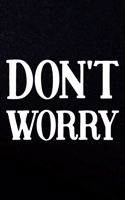 Don't Worry