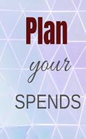 Plan your Spends
