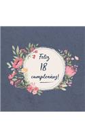 Feliz 18 Cumpleaños: El libro de firmas evento Libro De Visitas para Fiesta - Aniversario cumpleaños Feliz Cumple años - Ideas de regalos individuales Familia y amigos