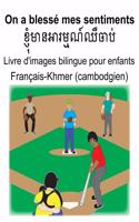 Français-Khmer (cambodgien) On a blessé mes sentiments Livre d'images bilingue pour enfants