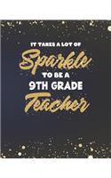 It Takes A Lot Of Sparkle To Be A 9th Grade Teacher