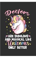 Doctors Are Fabulous And Magical Like Unicorns Only Better
