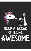 Need a break of being awesome