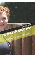 The Amish Life of Mary Mast: A collection of Amish Romance