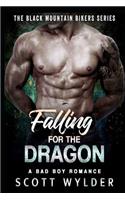 Falling for the Dragon: A Bad Boy Romance