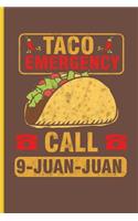 Taco Emergency Call 9-juan-juan: Cinco De Mayo Fiesta notebooks gift (6x9) Lined notebook