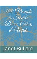 100 Prompts to Sketch, Draw, Color, & Write
