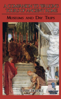 Companion To Walking Tours of Ancient Rome (Second Edition)