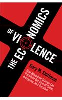 The Economics of Violence